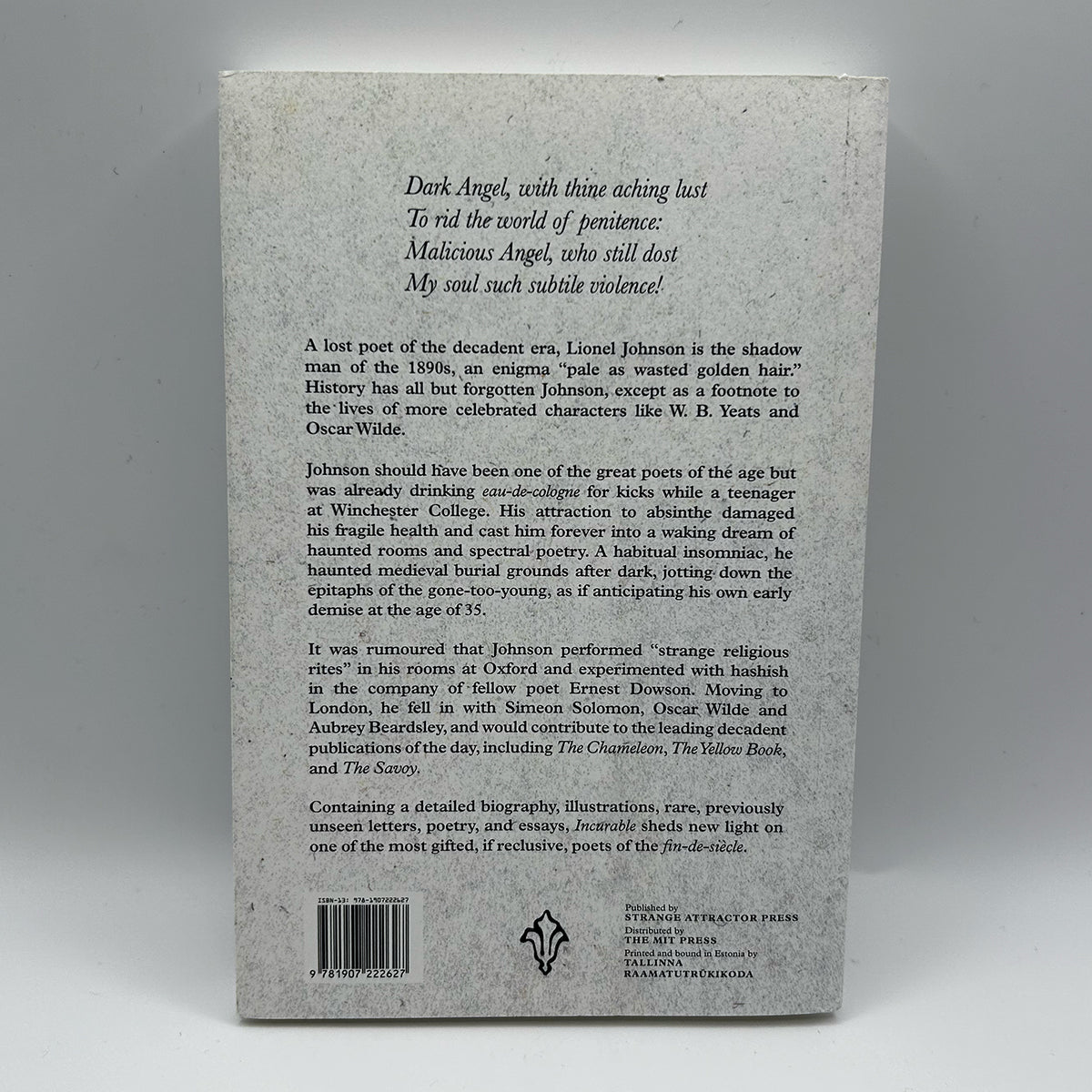 Incurable: The Haunted Writings of Lionel Johnson, the Decadent Era's Dark Angel First Edition Paperback SIGNED by Nina Antonia