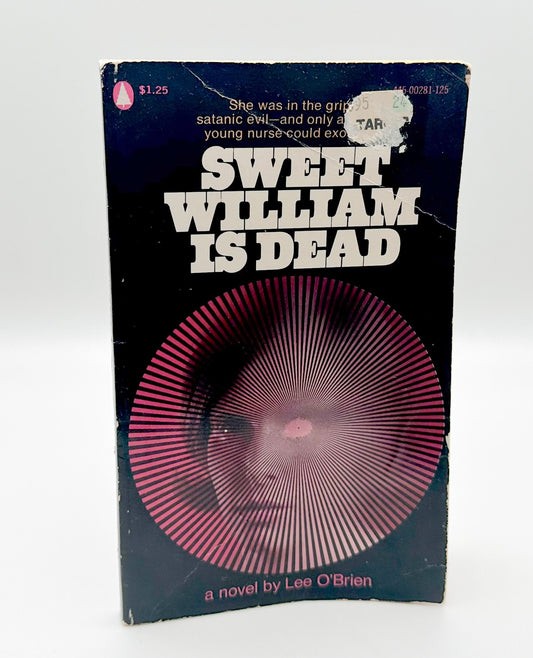 Sweet William is Dead by Lee O’Brien Horror Vintage Pulp Paperback 1975